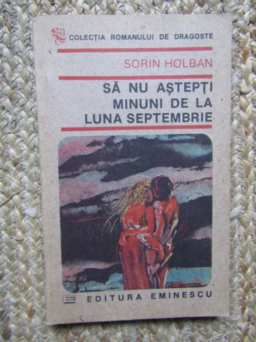 Sa nu astepti minuni de la luna septembrie - Sorin Holban