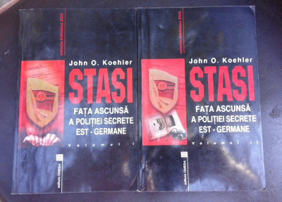 STASI, fata ascunsa a politiei secrete est-germane - John O. Koehler 2 volume foto