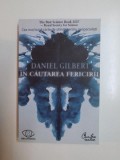 IN CAUTAREA FERICIRII de DANIEL GILBERT , 2008
