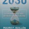 2030. CUM VOR AFECTA SI VOR REMODELA VIITORUL ACTUALELE TENDINTE MAJORE-MAURO F. GUILLEN-279050