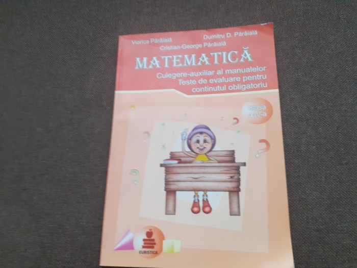 VIOARICA PARAILA MATEMATICA CLASA A IV A CULEGERE AUXILIAR
