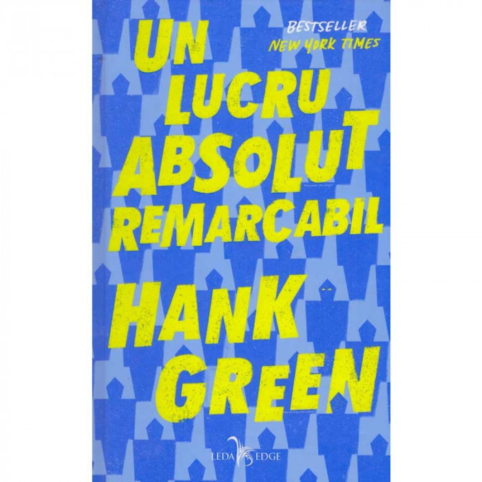 Hank Green - Un lucru absolut remarcabil - 134942
