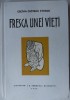 CECILIA CUTESCU STORCK - FRESCA UNEI VIETI (1943/44) [editia anastatica, 2008]