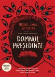 Cumpara ieftin Domnul Presedinte | Miguel Angel Asturias