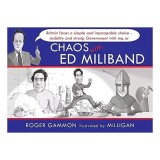 Chaos with Ed Miliband