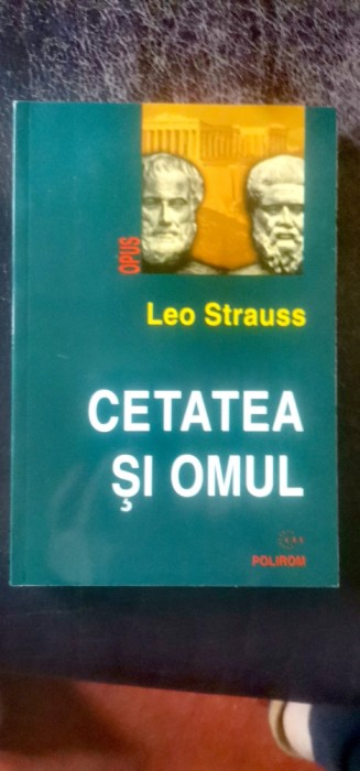 Leo Strauss - Cetatea și omul