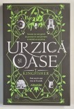 URZICA SI OASE , roman de T. KINGFISHER , 2024