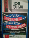 Ion Tugui - Vise, viziuni, profetii, premonitii (1992)