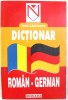 DICTIONAR ROMAN - GERMAN EDITIE DE IOAN LAZARESCU , 2000