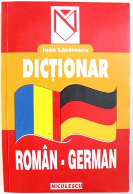 DICTIONAR ROMAN - GERMAN EDITIE DE IOAN LAZARESCU , 2000 foto