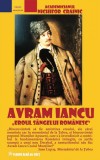 Avram Iancu - Eroul S&acirc;ngelui Rom&acirc;nesc - Nichifor Crainic - Carte Istorie 2020 - Editura Floare Albă de Colț