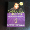 Cadranul banilor - Robert T. Kiyosaki