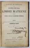 MANUAL DE CONDUCERE IN INSTRUCTIUNEA LIMBEI MATERNE PENTRU CLASA I si II A SCOALELOR POPULARE de TOMA ROSIESCU - BUDA, 1872