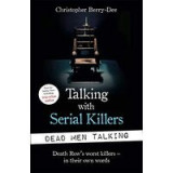 Talking with Serial Killers : Dead Men Talking