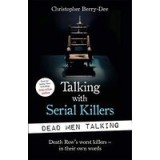 Talking with Serial Killers: Dead Men Talking