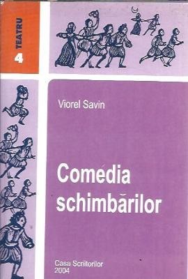 (autograf) Comedia schimbarilor - Viorel Savin foto