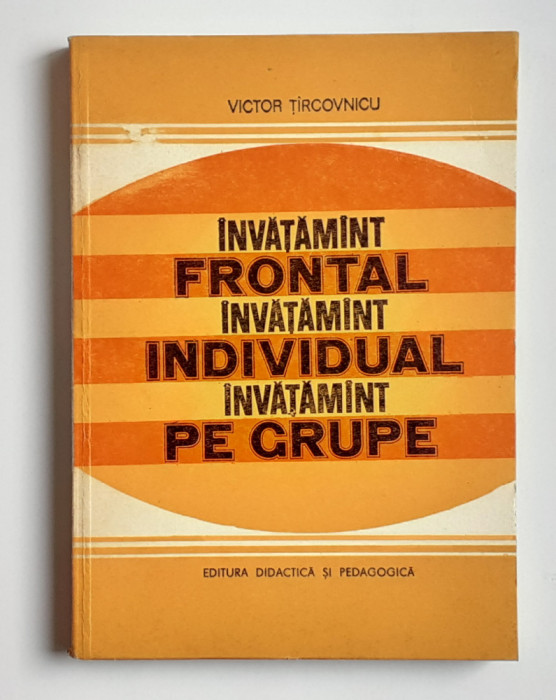 Victor tircovnicu - Invatamant Frontal Invatamant Individual Invatamant Pe Grupe