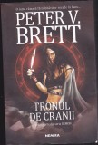 bnk ant Peter V Brett - Tronul de cranii ( SF &amp; Fantasy )