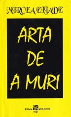 Mircea Eliade - Arta de a muri