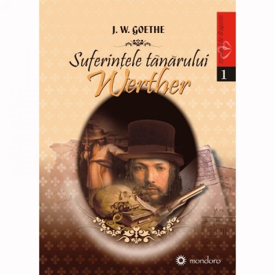 Suferintele tanarului Werther - Johann Wolfgang von Goethe foto