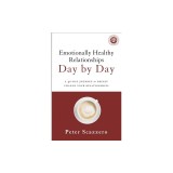 Emotionally Healthy Relationships Day by Day: A 40-Day Journey to Deeply Change Your Relationships