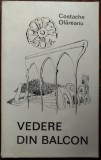 Cumpara ieftin COSTACHE OLAREANU: VEDERE DIN BALCON(SCHITE/VOLUM DEBUT 1971/DEDICATIE-AUTOGRAF)