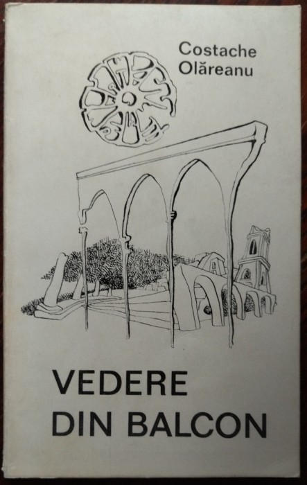 COSTACHE OLAREANU: VEDERE DIN BALCON(SCHITE/VOLUM DEBUT 1971/DEDICATIE-AUTOGRAF)