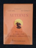 Aeternus. Tratat de geriatrie si medicina longevitatii &ndash; Luiza Spiru, I. Romosan