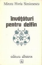 Invataturi pentru delfin - Roman foto