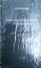 Nimic nou pe frontul de vest. Cuibul visurilor (Adevarul) - 2010 - Erich Maria Remarque ($X46)