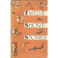 Twelve short stories