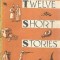 Twelve short stories