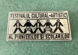 Insigna festivalul cultural artistic al pionierilor si scolarilor locul II 2 faza republicana