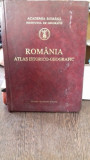 ROMANIA ATLAS ISTORICO-GEOGRAFIC, editia a II a, colectiv Cornelia Bodea, Stefan Stefanescu..