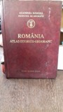 ROMANIA ATLAS ISTORICO-GEOGRAFIC, prima editie, colectiv Cornelia Bodea, Stefan Stefanescu..