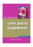 Cele patru legăminte - Paperback brosat - Don Miguel Ruiz - Mix