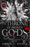 The Throne of Broken Gods. Gods and Monsters #2 - Amber V. Nicole