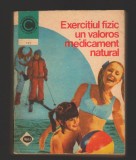 C9875 - EXERCITIUL FIZIC UN VALOROS MEDICAMENT NATURAL - MARIAN FIRIMITA