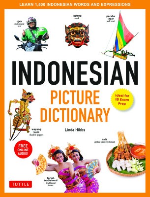 Indonesian Picture Dictionary: Learn 1500 Key Indonesian Words and Phrases (Ideal for Ib Exam Prep; Includes Online Audio] foto