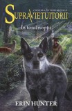 &Icirc;n toiul nopții. Supravieţuitorii (Vol. 8) - Erin Hunter