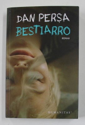 BESTIARRO , roman de DAN PERSA , 2021 foto