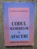 Codul Manierelor in Afaceri - Letitia Baldrige - Carte Economie