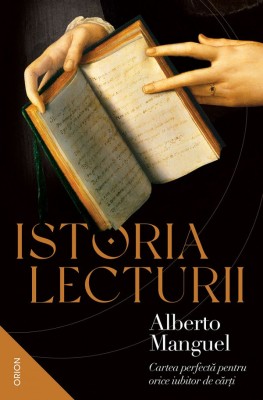 Istoria Lecturii, Alberto Manguel - Editura Nemira foto