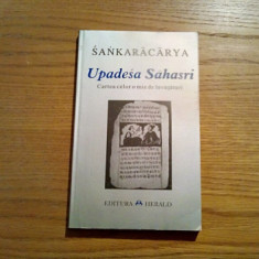 UPADESA SAHASRI Cartea celor o mie de Invataturi - SANKARACARYA - Herald, 2001