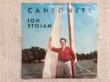 Ion stoian cantonete disc vinyl 10&quot; mijlociu muzica usoara electrecord EDD 1132, Pop
