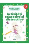 Activitati educative si distractive 5-6 ani