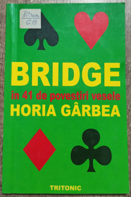 Bridge in 41 de povestiri vesele - Horia Garbea foto