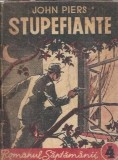 Stupefiante (editie interbelica) - John Piers