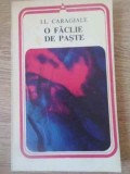 O FACLIE DE PASTE-ION LUCA CARAGIALE