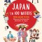 Japan in 100 Words: From Anime to Zen: Discover the Essential Elements of Japan